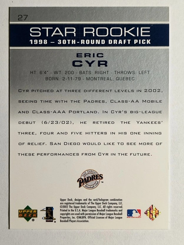 2003 Upper Deck #27 Eric Cyr SR