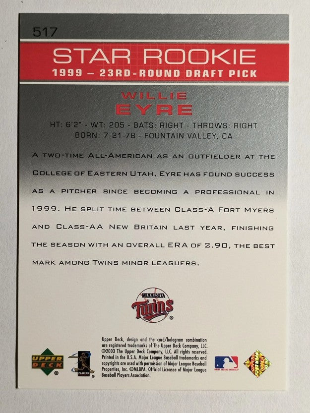 2003 Upper Deck #517 Willie Eyre SR RC