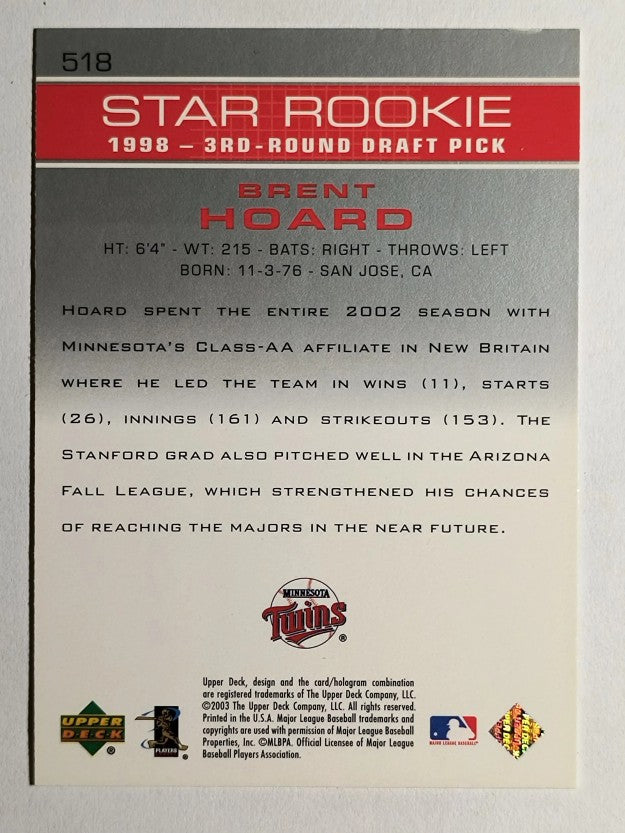 2003 Upper Deck #518 Brent Hoard SR RC