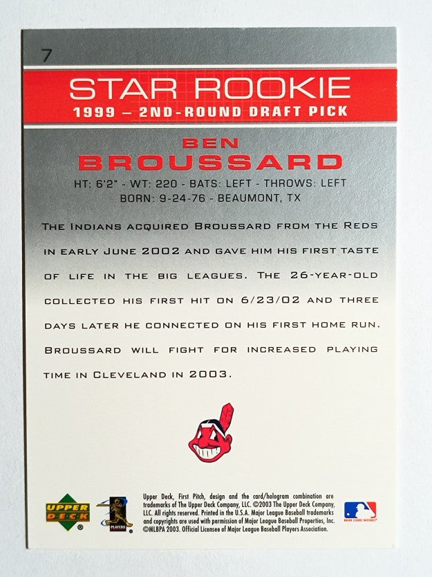 2003 Upper Deck First Pitch #7 Ben Broussard SR