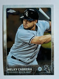 2015 Topps Chrome #127 Melky Cabrera