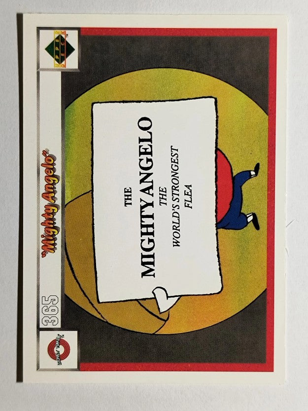 1990 Upper Deck Comic Ball #365 Mighty Angelo