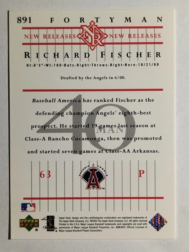 2003 Upper Deck 40-Man #891 Richard Fischer NR RC