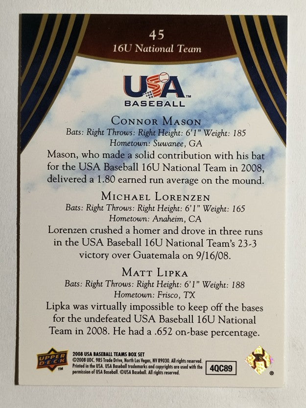 2008-09 USA Baseball #45 Connor Mason/Michael Lorenzen/Matt Lipka