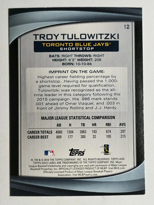2016 Topps Gold Label Class 1 #12 Troy Tulowitzki