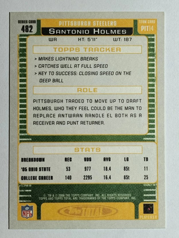 2006 Topps Total #482 Santonio Holmes RC