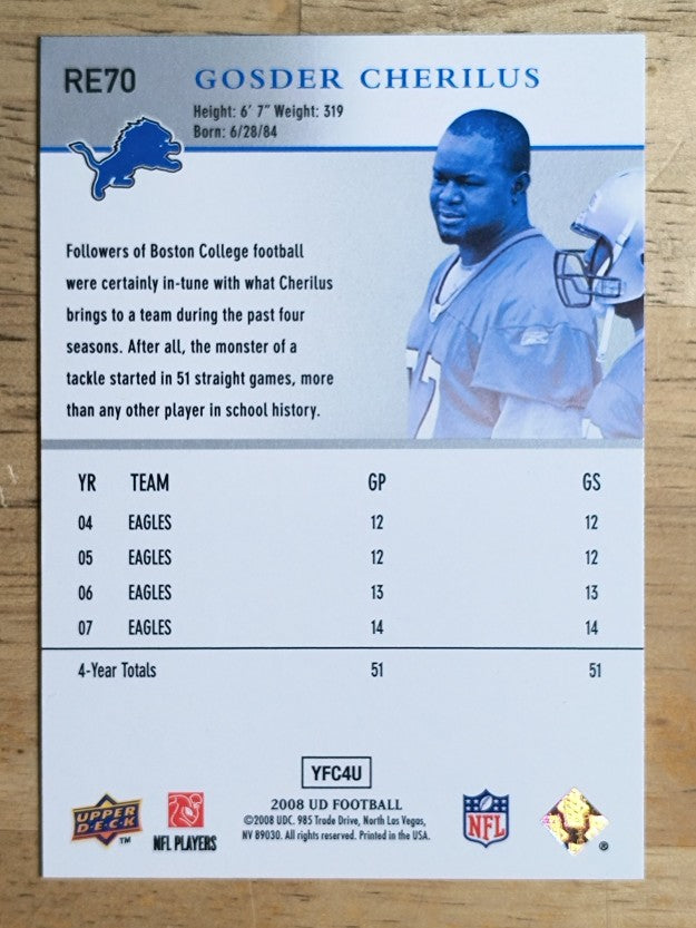 2008 Upper Deck Rookie Exclusives #RE70 Gosder Cherilus