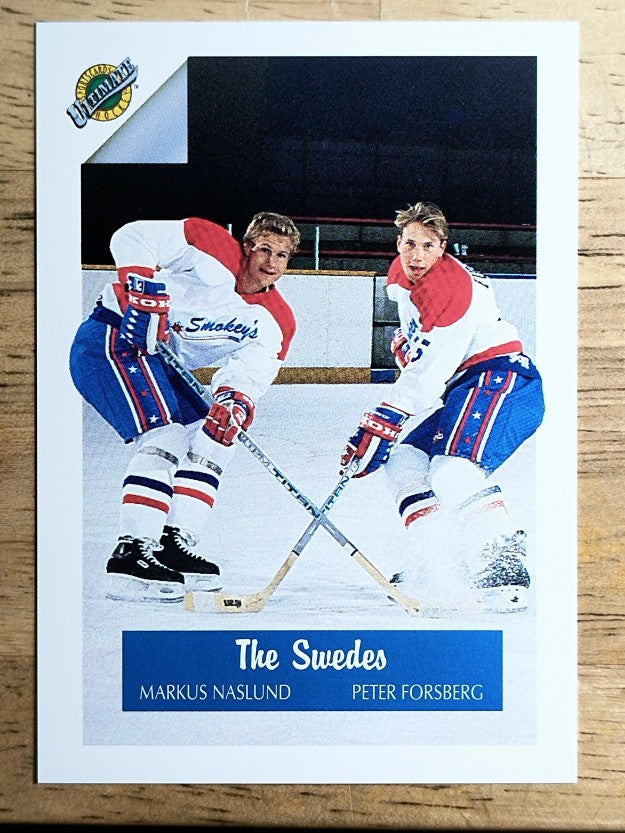 1991 Ultimate Draft #76 The Swedes/Markus Naslund/Peter Forsberg