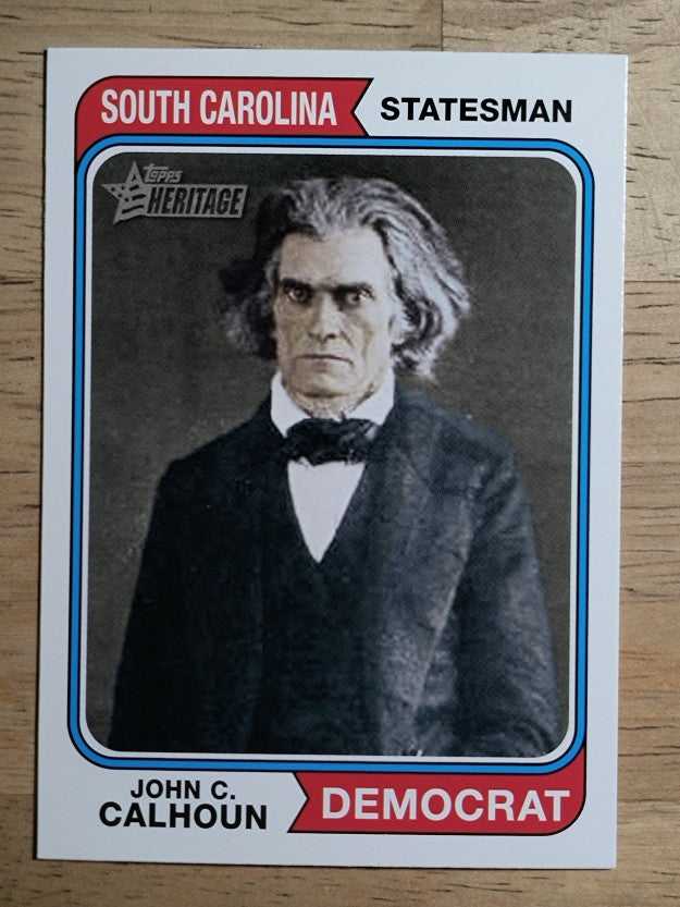 2009 Topps American Heritage #72 John C. Calhoun