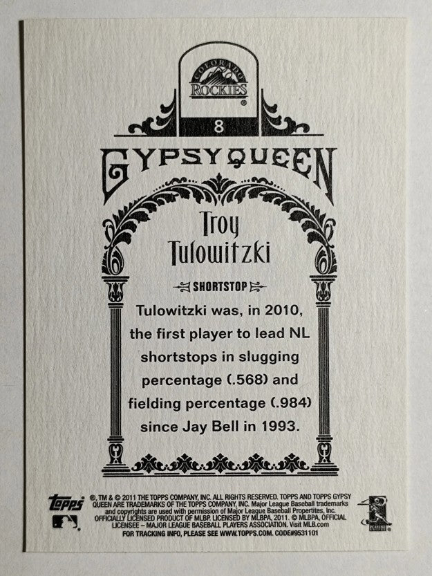 2011 Topps Gypsy Queen #8 Troy Tulowitzki
