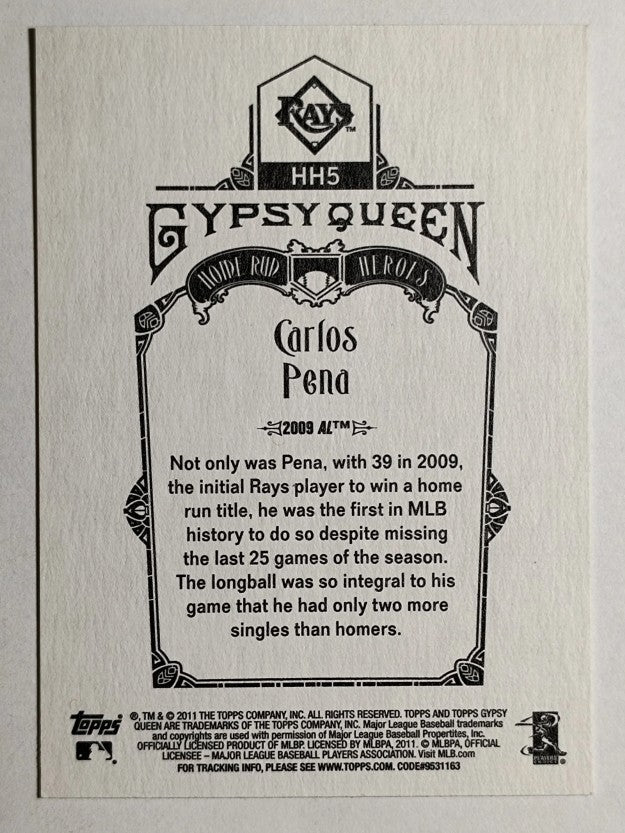 2011 Topps Gypsy Queen Home Run Heroes #HH5 Carlos Pena