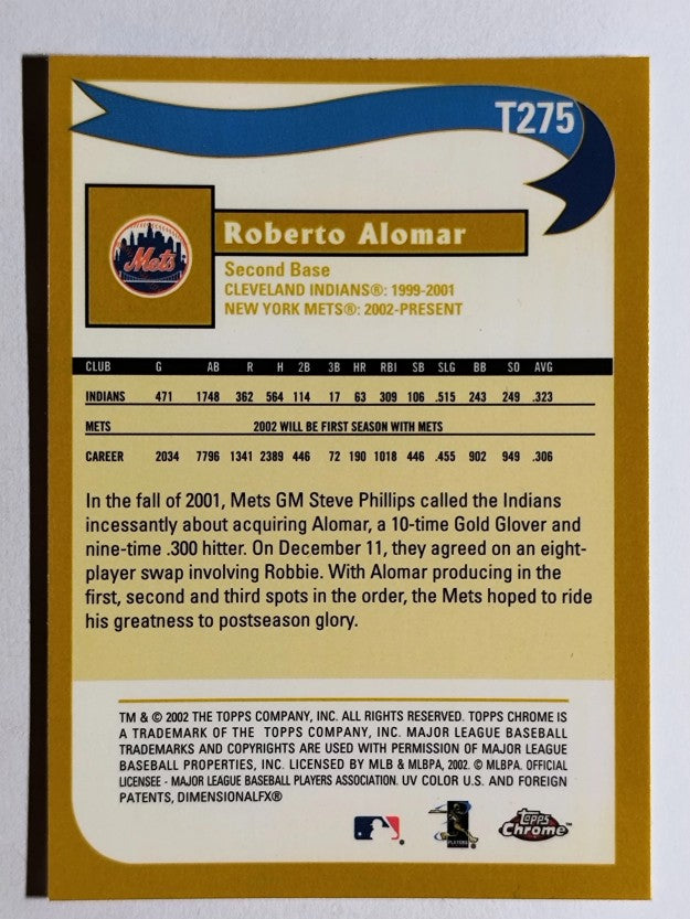 2002 Topps Chrome Traded #T275 Roberto Alomar WW