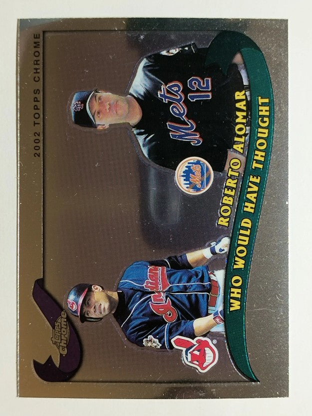 2002 Topps Chrome Traded #T275 Roberto Alomar WW