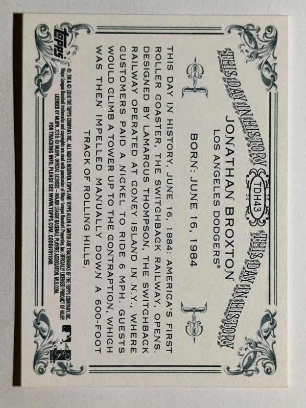2010 Topps Allen and Ginter This Day in History #TDH43 Jonathan Broxton