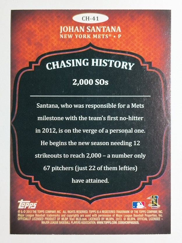 2013 Topps Chasing History Holofoil #CH41 Johan Santana (NM)