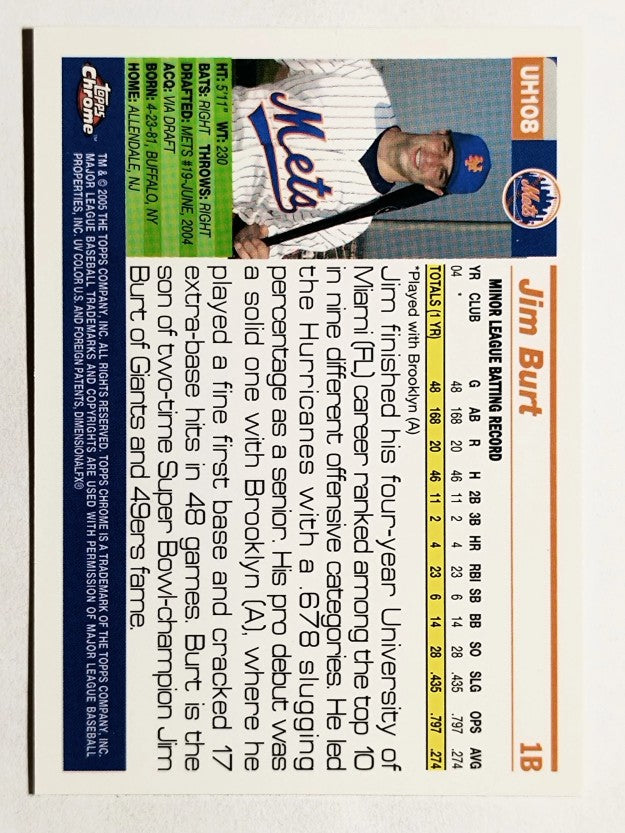 2005 Topps Chrome Update #108 Jim Burt FY RC