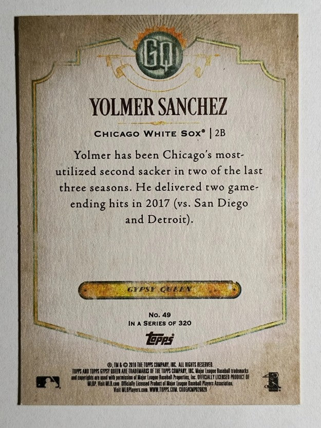 2018 Topps Gypsy Queen #49 Yolmer Sanchez