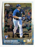 2015 Topps Chrome #44 Jason Rogers RC