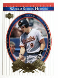 2002 Upper Deck World Series Heroes #55 Cal Ripken (NM)