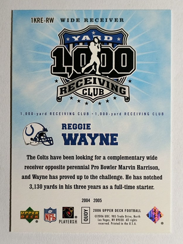 2006 Upper Deck 1000 Yard Receiving Club #1KRERW Reggie Wayne
