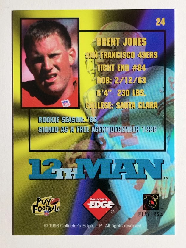 1995 Collector's Edge 12th Man Redemption #24 Brent Jones