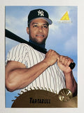 1995 Pinnacle #273 Danny Tartabull