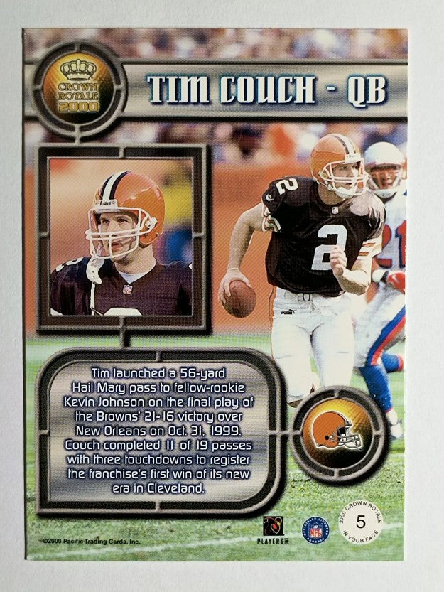 2000 Crown Royale In Your Face #5 Tim Couch