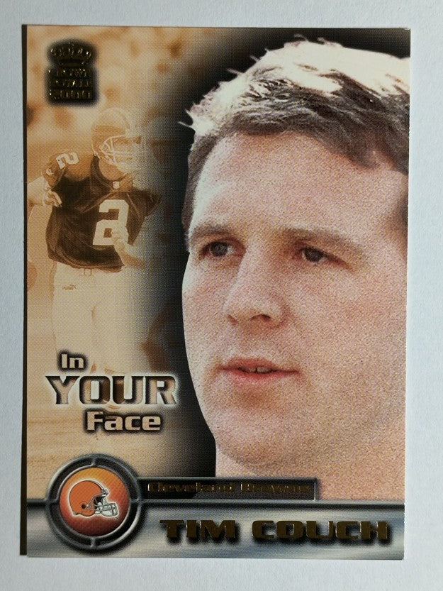2000 Crown Royale In Your Face #5 Tim Couch