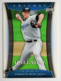 2005 Upper Deck Trilogy #84 Roy Halladay