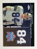 2008 Topps Chrome Dynasties #DYNJN Jay Novacek