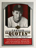 2004 Upper Deck Famous Quotes #15 Ted Williams