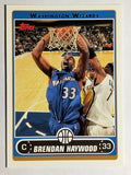 2006-07 Topps #73 Brendan Haywood