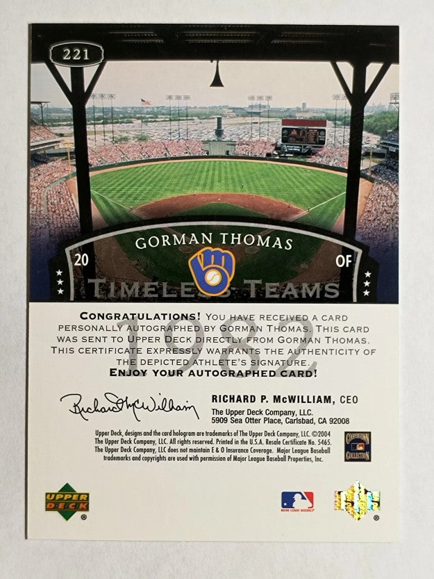 2004 UD Legends Timeless Teams Autographs #221 Gorman Thomas 82