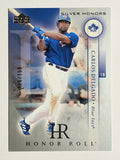 2003 Upper Deck Honor Roll Silver #59 Carlos Delgado