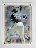 2007 UD Masterpieces #39 Frank Thomas