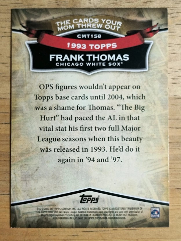 2010 Topps Cards Your Mom Threw Out #CMT158 Frank Thomas