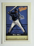 2002 Fleer Authentix #141 Bill Hall FS