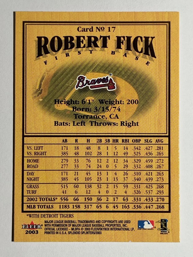 2003 Fleer Splendid Splinters #17 Robert Fick