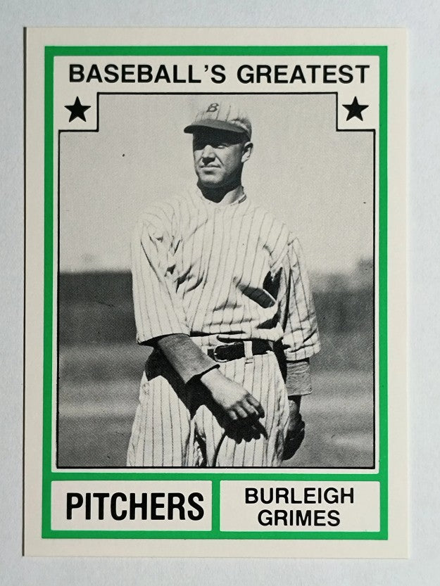 1982 TCMA Greatest Pitchers #44 Burleigh Grimes