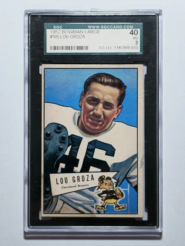 1952 Bowman Large #105 Lou Groza (SGC 3 VG scratched case)