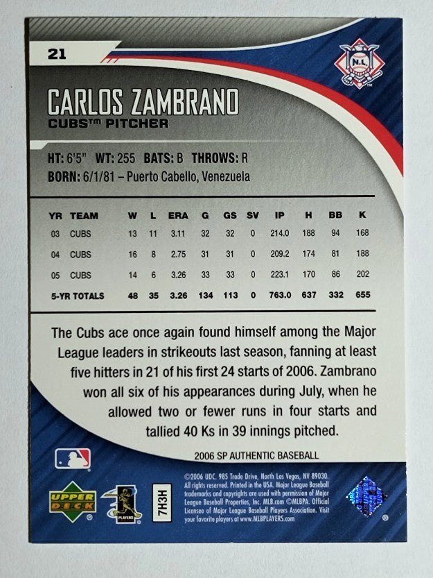 2006 SP Authentic #21 Carlos Zambrano