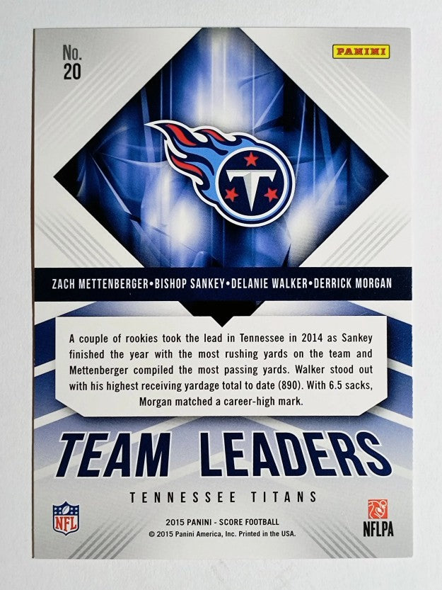 2015 Score Team Leaders Red 20 Sankey/Delanie Walker/Derrick Morgan/Mettenberger