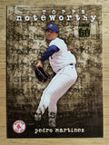 2001 Topps Noteworthy #TN25 Pedro Martinez