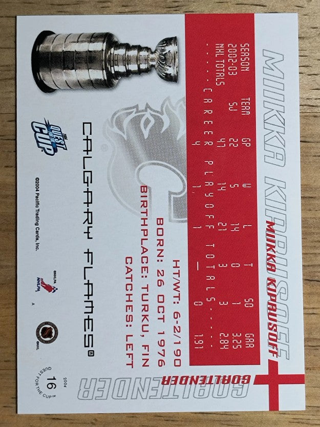 2003-04 Pacific Quest for the Cup #16 Miikka Kiprusoff
