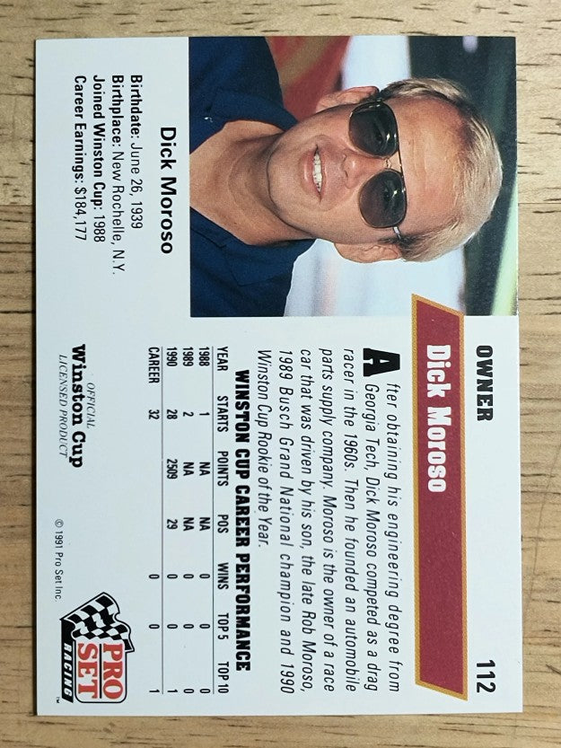 1991 Pro Set #112 Dick Moroso RC