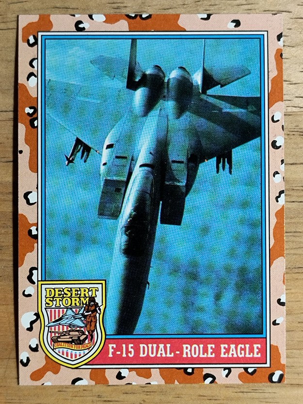 1991 Topps Desert Storm #117 F-15 Dual-Role Eagle