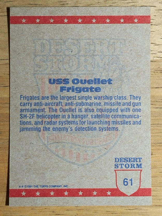 1991 Topps Desert Storm Brown Logo #61 USS Ouellet Frigate