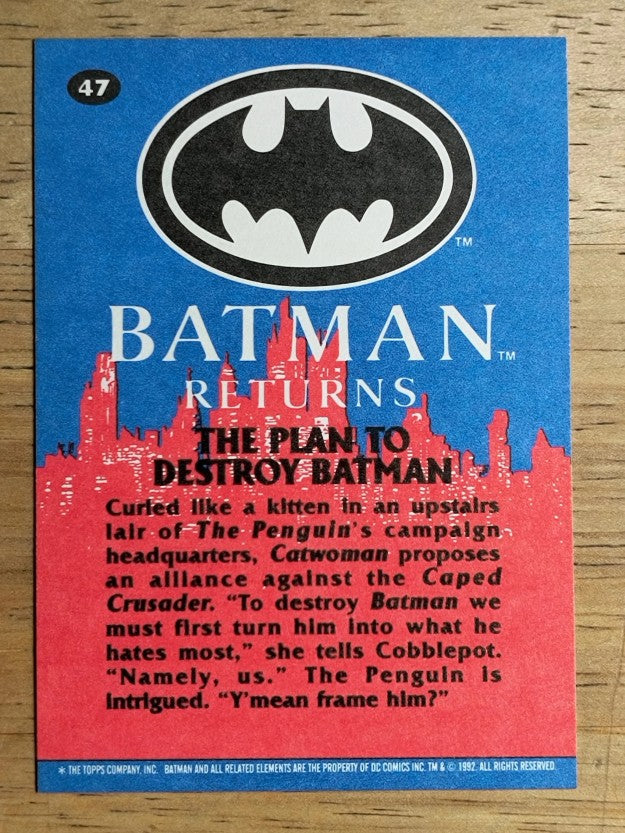1992 Topps Batman Returns #47 The Plan to Destroy Batman