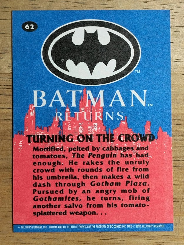 1992 Topps Batman Returns #62 Turning on the Crowd