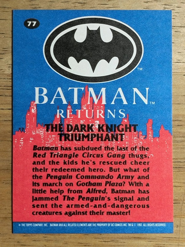 1992 Topps Batman Returns #77 The Dark Knight Triumphant